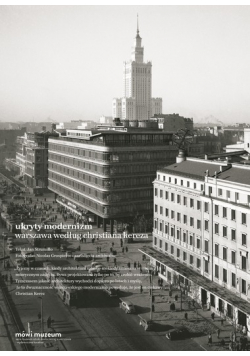 Ukryty modernizm Warszawa według Christiana Kereza