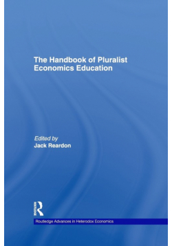 The Handbook of Pluralist Economics Education