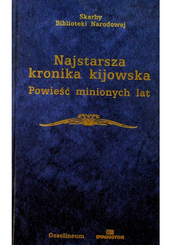 Najstarsza kronika kijowska  Powieść minionych lat