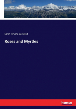 Roses and Myrtles