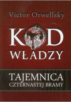 Kod władzy : Tajemnica czternastej bramy