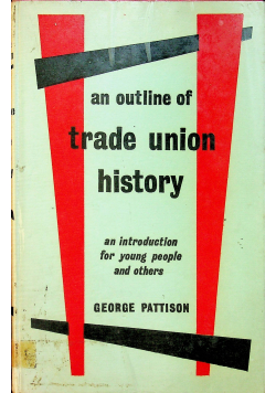 An outline of trade union history