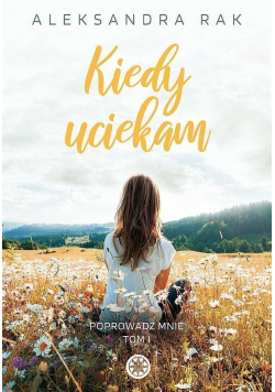 Kiedy uciekam