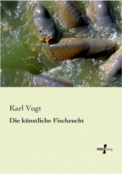 Die künstliche Fischzucht