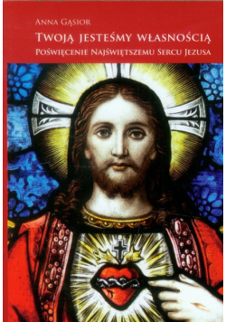 Twoją jesteśmy własnością