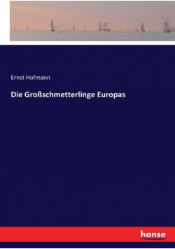 Die Großschmetterlinge Europas