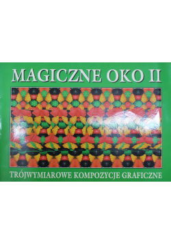 Magiczne oko II trójwymiarowe kompozycje graficzne