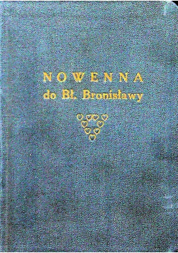 Nowenna do Bł Bronisławy Norbertanki 1936 r.