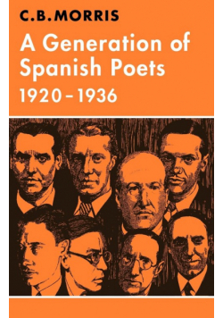 A Generation of Spanish Poets 1920 1936
