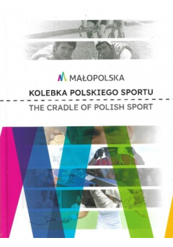 Małopolska. Kolebka polskiego spotru.