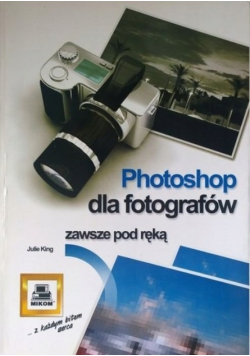 Photoshop dla fotografów zawsze pod ręką