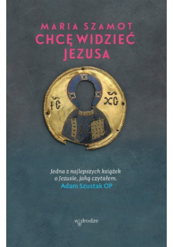 Chcę widzieć Jezusa