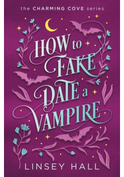 How to Fake-Date a Vampire