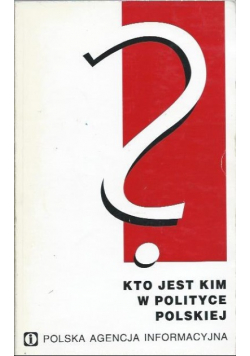 Kto kim jest w polityce polskiej