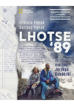 Lhotse 89 Ostatnia wyprawa Jerzego Kukuczki