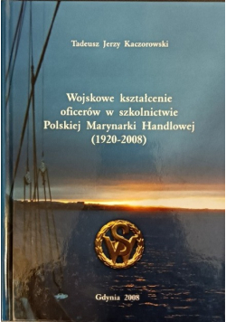 Wojskowe kształcenie oficerów w szkolnictwie Polskiej Marynarki Handlowej
