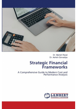 Strategic Financial Frameworks