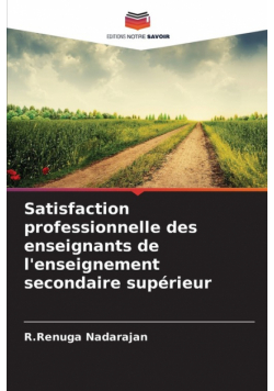 Satisfaction professionnelle des enseignants de l'enseignement secondaire supérieur