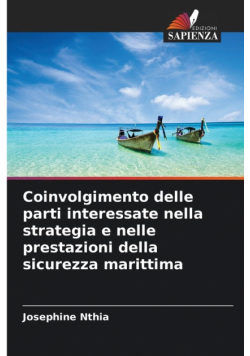Coinvolgimento delle parti interessate nella strategia e nelle prestazioni della sicurezza marittima