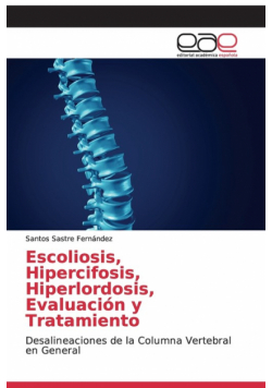 Escoliosis, Hipercifosis, Hiperlordosis, Evaluación y Tratamiento