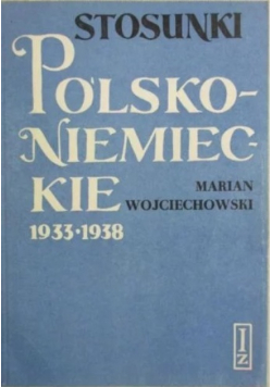 Stosunki Polsko Niemieckie 1933 - 1938
