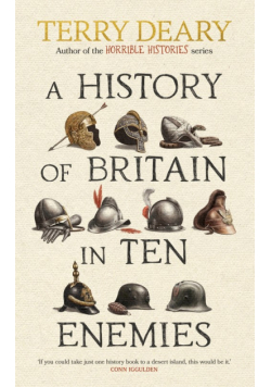 A History of Britain in Ten Enemies
