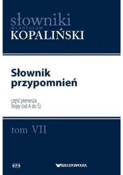 Słownik przypomnień Tom VII