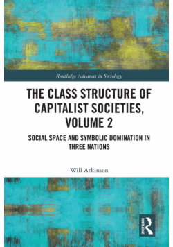 The Class Structure of Capitalist Societies, Volume 2