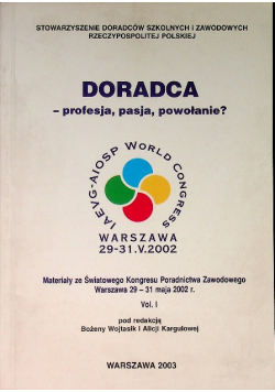 Doradca - profesja, pasja, powołanie?