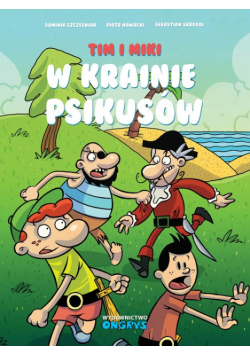 Tim i Miki w Krainie Psikusów