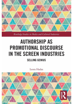 Authorship as Promotional Discourse in the Screen Industries