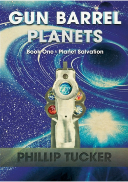 Gun Barrel Planets - Planet Salvation (Book 1)