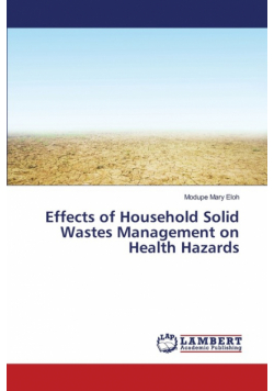 Effects of Household Solid Wastes Management on Health Hazards