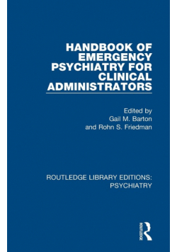 Handbook of Emergency Psychiatry for Clinical Administrators