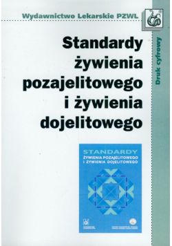J. - Standardy żywienia pozajelitowego i żywienia dojelitowego