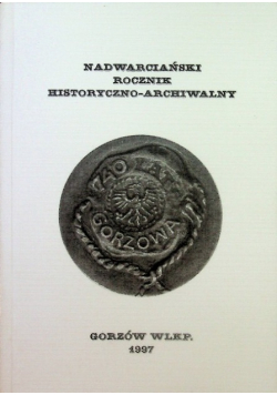 Nadwarciański rocznik historyczno - archiwalny Nr 4