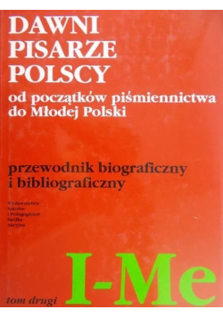 Dawni pisarze Polscy od początku piśmiennictwa do Młodej Polski I – Me