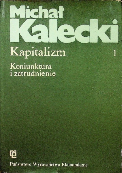 Kapitalizm Tom 1 Koniunktura i zatrudnienie