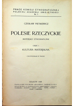 Polesie Rzeczyckie Część I Kultura materjalna 1928 r.