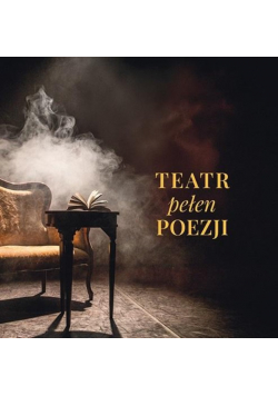 Teatr pełen poezji