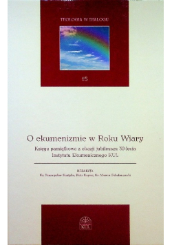 O ekumenizmie w Roku Wiary