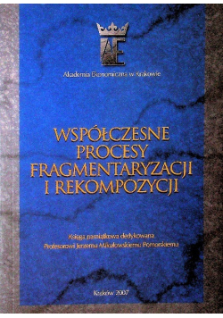 Współczesne procesy fragmentaryzacji i rekompozycji