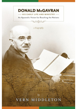Donald McGavran, His Early Life and Ministry