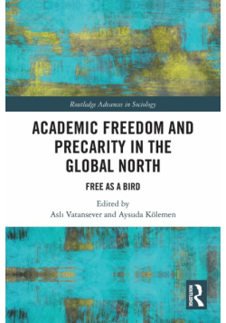 Academic Freedom and Precarity in the Global North