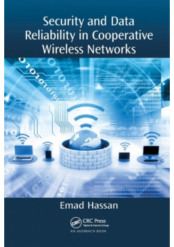 Security and Data Reliability in Cooperative Wireless Networks