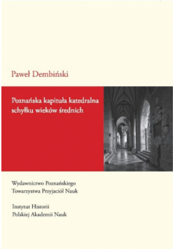 Poznańska kapituła katedralna schyłku wieków średnich