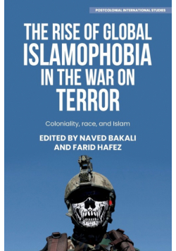 The rise of global Islamophobia in the War on Terror