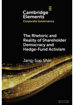 The Rhetoric and Reality of Shareholder Democracy and Hedge-Fund Activism