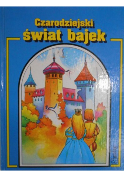 Czarodziejski świat bajek
