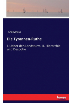 Die Tyrannen-Ruthe